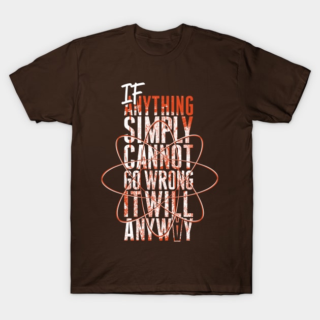 Murphy's Law T-Shirt by quotepublic